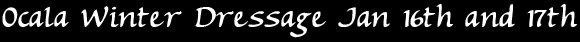 Ocala  Winter Dressage