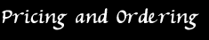 Go to pricing and ordering information